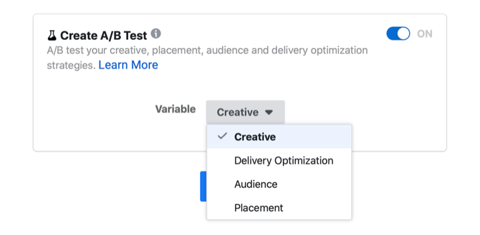 Facebook Ad A / B-Testeinstellung mit den variablen Optionen für Creative, Bereitstellungsoptimierung, Zielgruppe und Platzierung