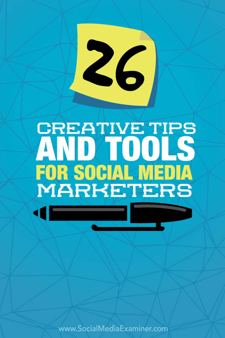 26 Kreative Tipps und Tools für Social Media-Vermarkter: Social Media Examiner