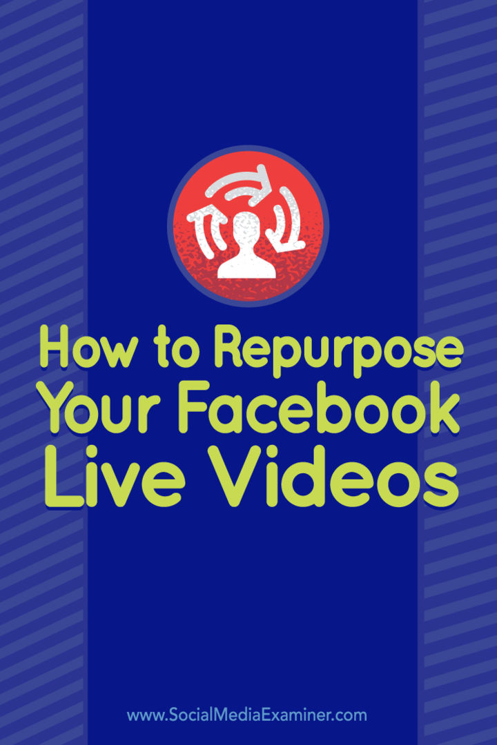 Tipps, wie Sie Ihr Facebook Live-Video für andere Plattformen verwenden können.