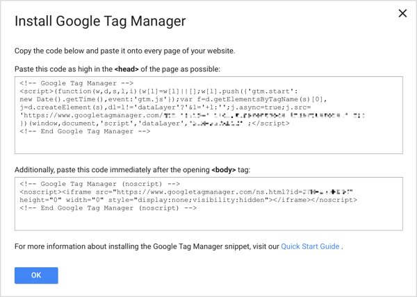 Fügen Sie jeder Seite Ihrer Website die beiden Google Tag Manager-Codefragmente hinzu, um den Einrichtungsvorgang abzuschließen.