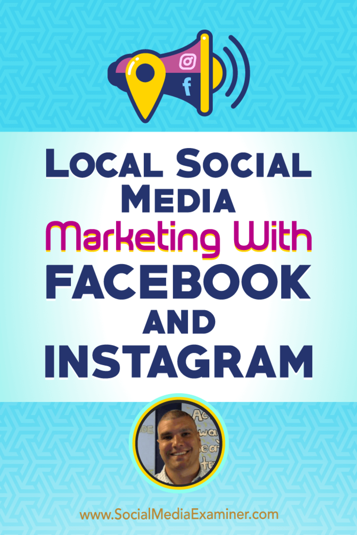 Lokales Social Media Marketing Mit Facebook und Instagram, die Einblicke von Bruce Irving in den Social Media Marketing Podcast bieten.