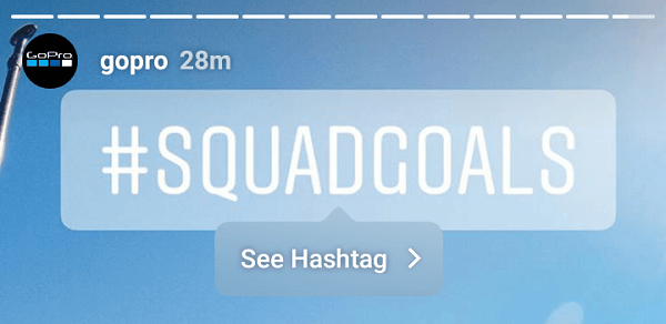 Tappable Hashtag-Aufkleber können verwendet werden, um für ein Marken-Kampagnen-Hashtag zu werben.