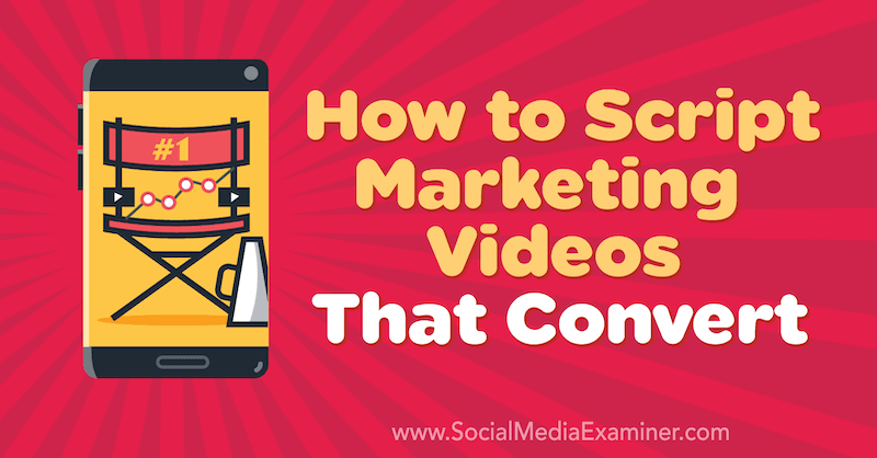 Wie man Marketing-Videos erstellt, die von Matt Johnston auf Social Media Examiner konvertiert wurden.