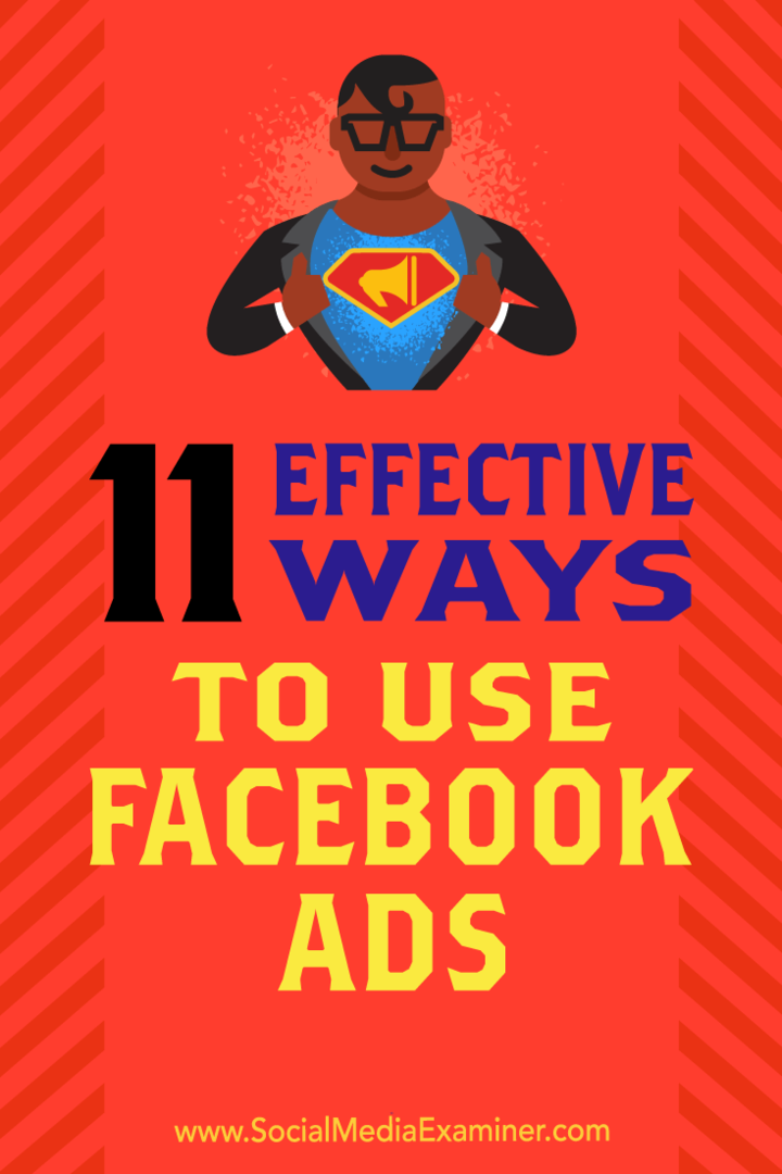 11 effektive Möglichkeiten zur Nutzung von Facebook-Anzeigen von Charlie Lawrance auf Social Media Examiner.