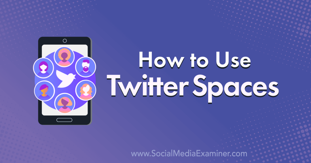 Verwendung von Twitter Spaces von Naomi Nakashima im Social Media Examiner.