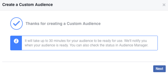 Sobald Sie Ihre neue benutzerdefinierte Facebook-Zielgruppe erstellt haben, kann das Auffüllen bis zu 30 Minuten dauern.