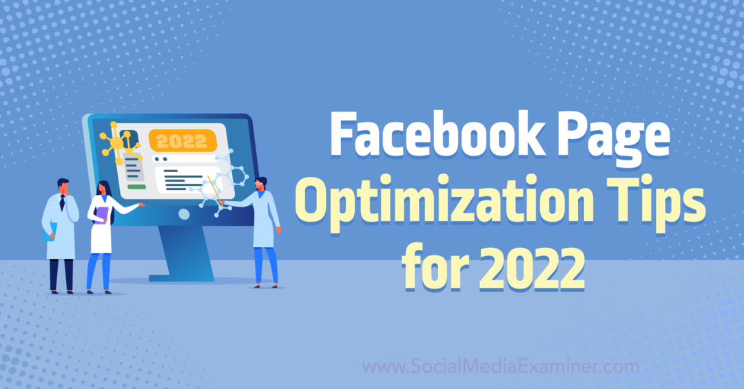 Tipps zur Optimierung der Facebook-Seite für 2022 von Anna Sonnenberg auf Social Media Examiner.