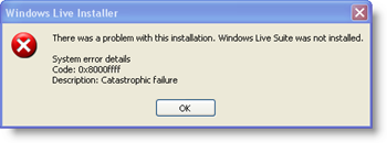 Windows Live Installer-System Fehlercode: 0x8000ffff - Katastrophaler Fehler