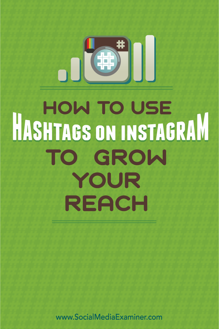 So verwenden Sie Hashtags auf Instagram, um Ihre Reichweite zu steigern: Social Media Examiner