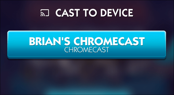 Wählen Sie Chromecast