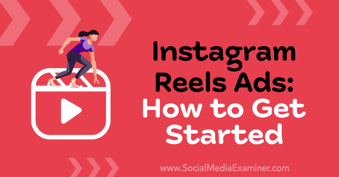 Instagram Reels Ads: Wie man loslegt von Corinna Keefe auf Social Media Examiner.