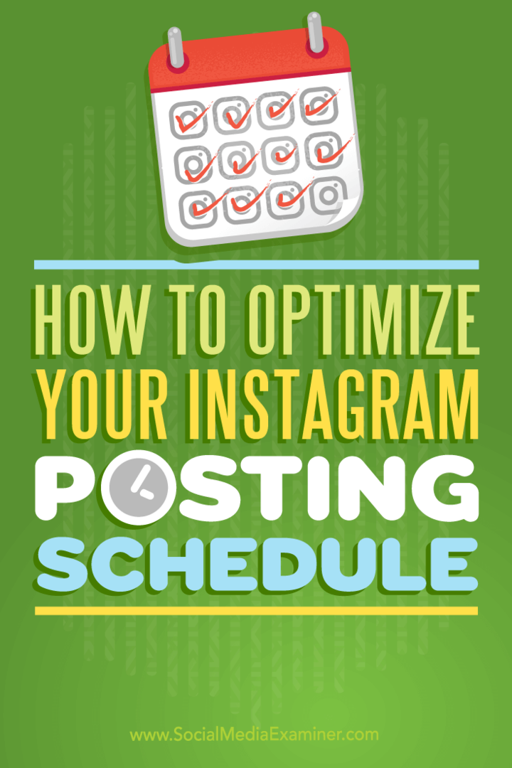 So optimieren Sie Ihren Instagram-Posting-Zeitplan: Social Media Examiner