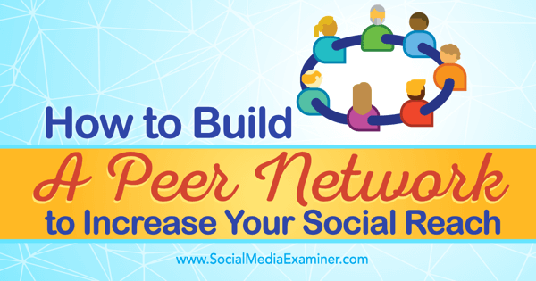 Steigern Sie die soziale Reichweite mit dem Peer-Netzwerk