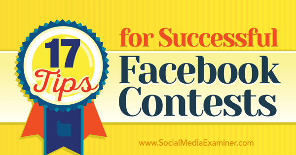 Tipps für erfolgreiche Facebook-Wettbewerbe