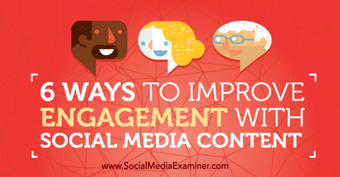 Verbesserung des Engagements für Social Media-Inhalte