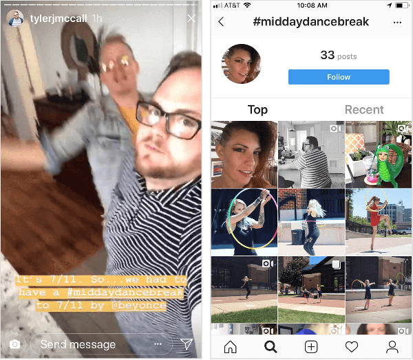 Tyler J. McCall veröffentlicht ein Instagram Story-Video, in dem er mit der Überschrift "Es ist 7/11. Also mussten wir einen #middaydancebreak bis 7/11 von @beyonce haben. “ Die Instagram-Hashtag-Seite für #middaydancebreak, rechts gezeigt, zeigt nicht alle Beiträge von Tyler mit diesem Hashtag an und sein Kontext ist gemischt mit Beiträgen anderer Instagram-Nutzer, die das ebenfalls verwendet haben Hashtag.