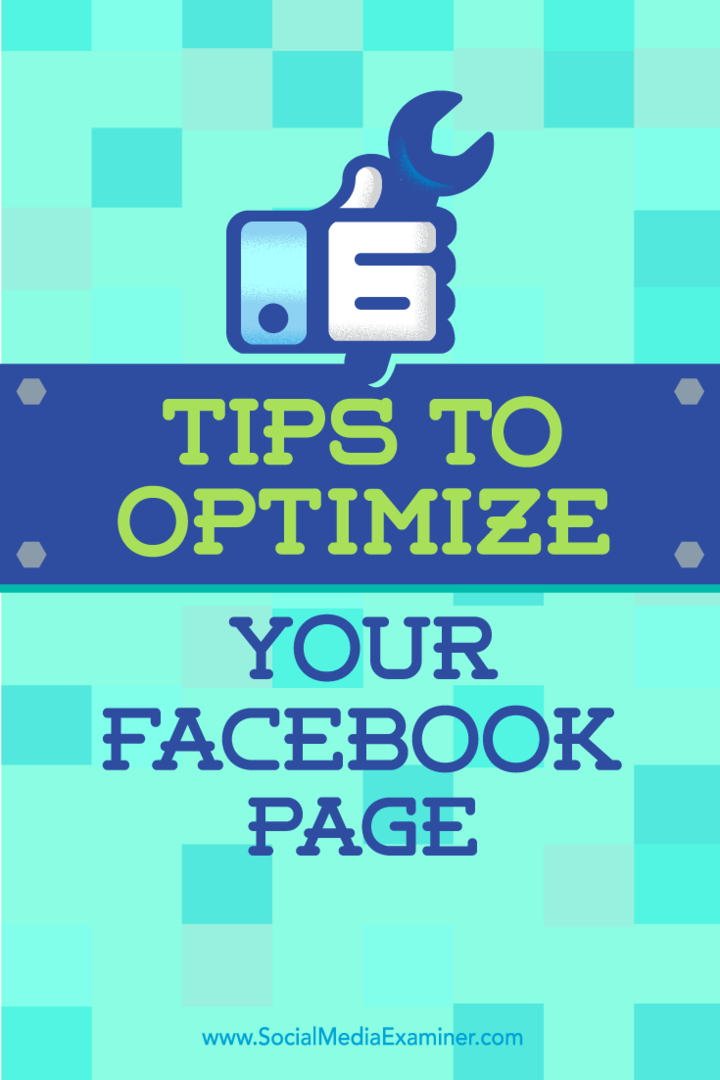 6 Tipps zur Optimierung Ihrer Facebook-Seite: Social Media Examiner