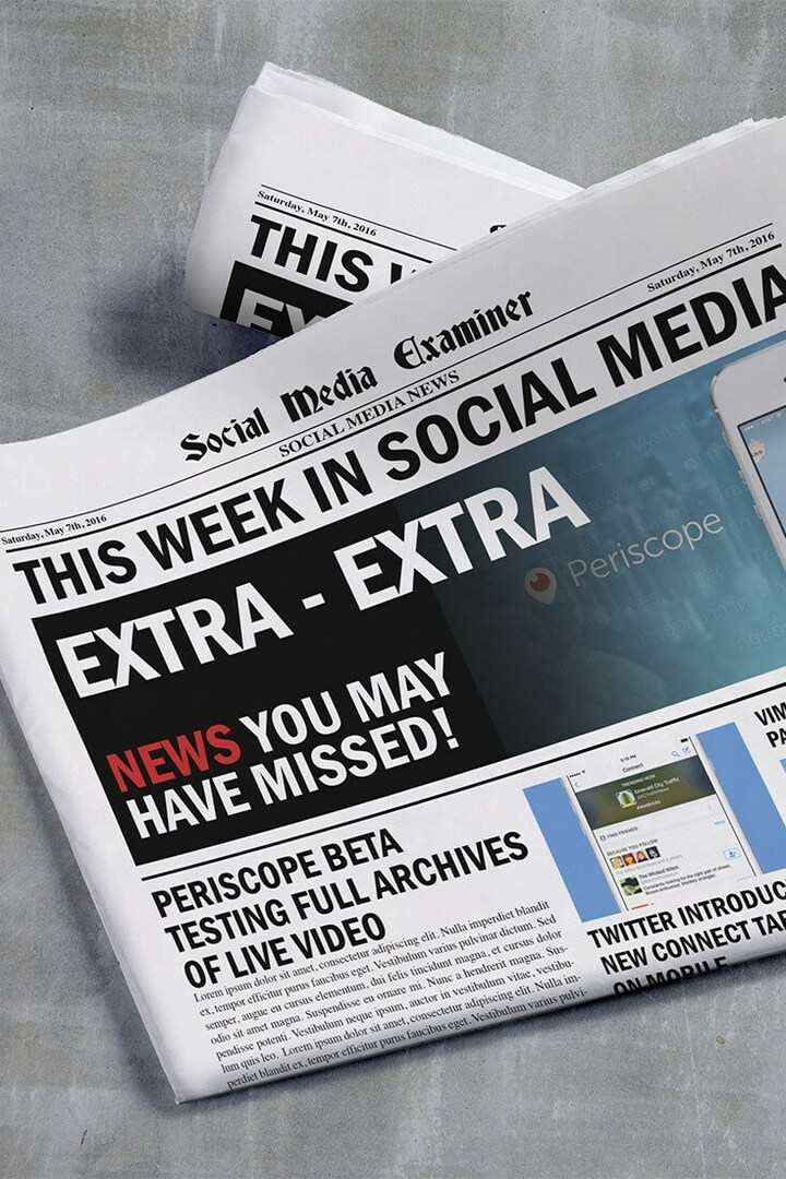 Periscope speichert Live-Videos über 24 Stunden hinaus: Diese Woche in Social Media: Social Media Examiner