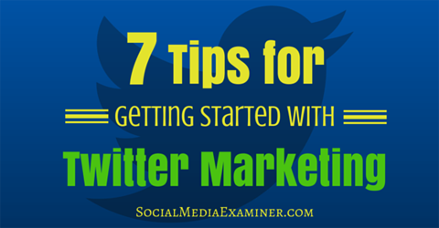 sieben Twitter-Marketing-Tipps