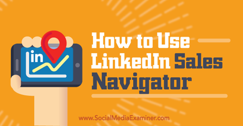 Verwenden Sie den Linkedin Sales Navigator