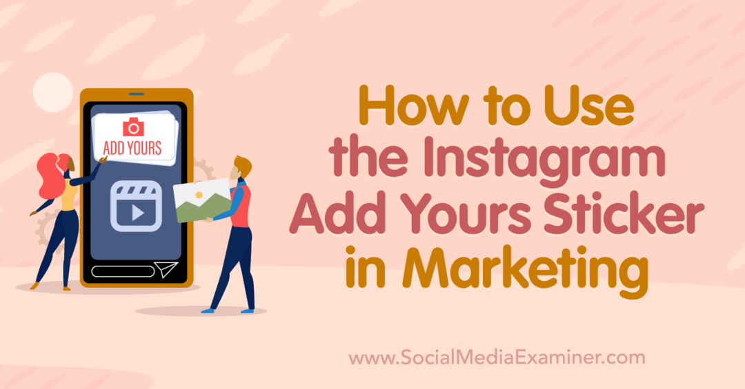 So verwenden Sie den Instagram Add Yours-Aufkleber im Marketing-Social Media-Prüfer
