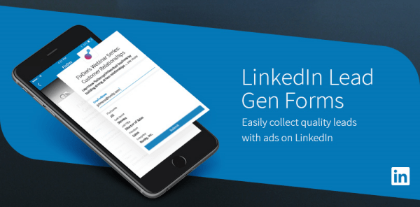LinkedIn Lead Gen Forms sind eine einfache Möglichkeit, hochwertige Leads von mobilen Benutzern zu sammeln.