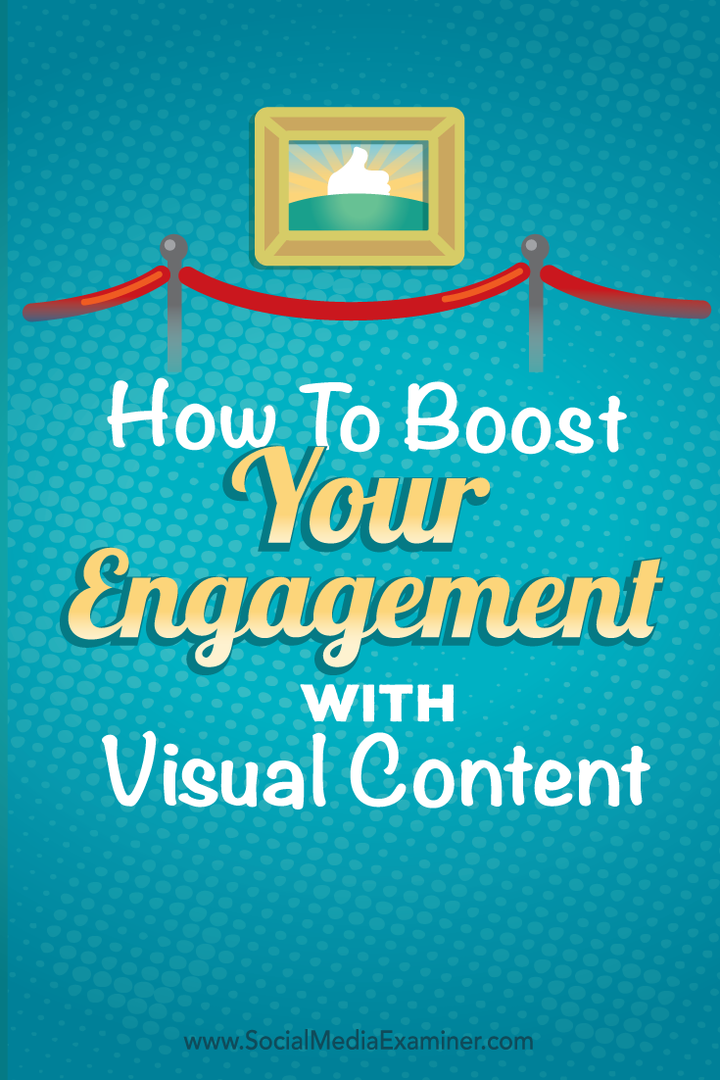 wie man das Engagement für visuelle Inhalte fördert