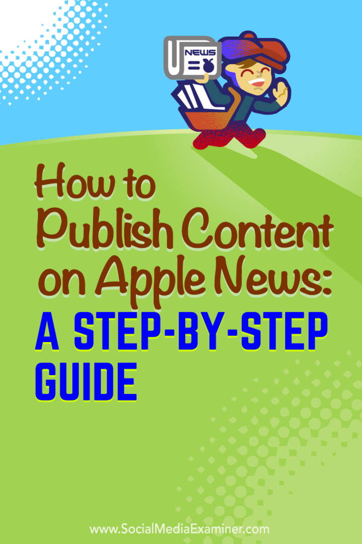 Tipps, wie Sie ein Apple News-Publisher werden können.