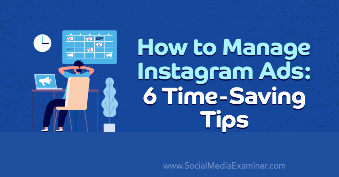 So verwalten Sie Instagram-Anzeigen: 6 zeitsparende Tipps von Anna Sonnenberg