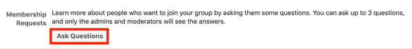 So verbessern Sie Ihre Facebook-Gruppengemeinschaft, Beispiel für die Einstellung einer Facebook-Gruppenmitgliedschaftsanfrage, um Fragen an neue Mitglieder zu stellen