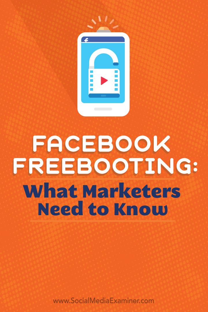 Facebook Freebooting: Was Vermarkter wissen müssen: Social Media Examiner
