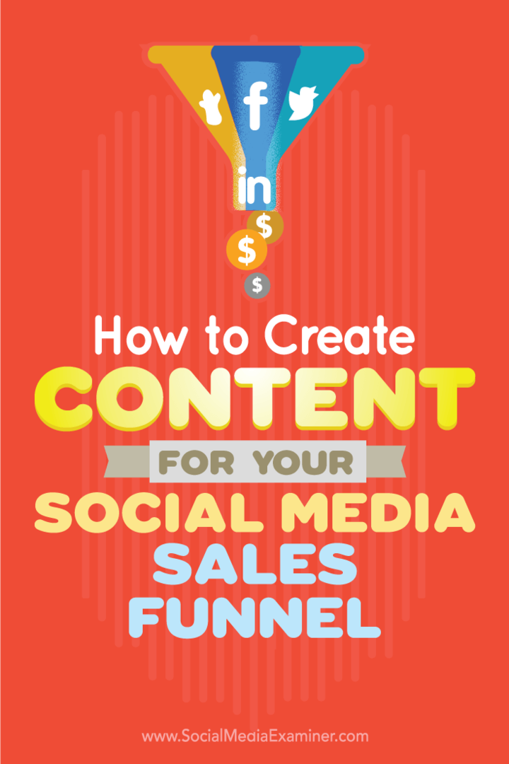 Tipps zum Erstellen von Inhalten zur Verstärkung als Teil Ihres Social-Media-Verkaufstrichters.