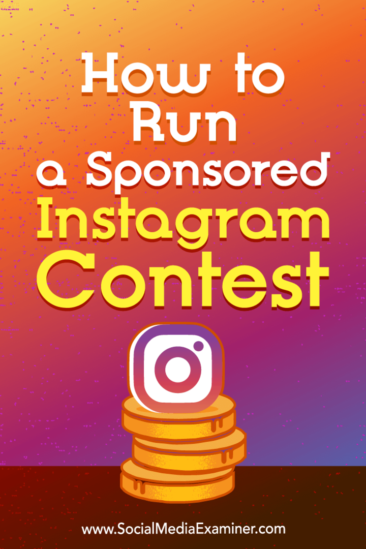 So führen Sie einen gesponserten Instagram-Wettbewerb durch: Social Media Examiner