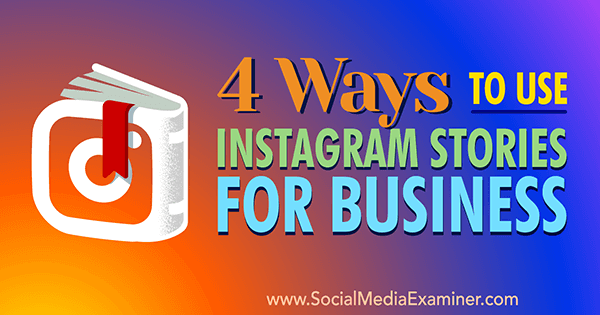 Integrieren Sie Instagram-Geschichten in das Geschäftsmarketing
