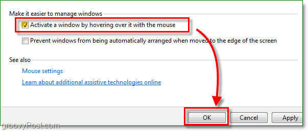 Klicken Sie auf das Kontrollkästchen neben, um ein Fenster zu aktivieren, indem Sie mit der Maus darüber fahren. Dies ist alles neu in Windows 7