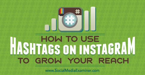 Erhöhen Sie die Reichweite von Instagram mit Hashtags