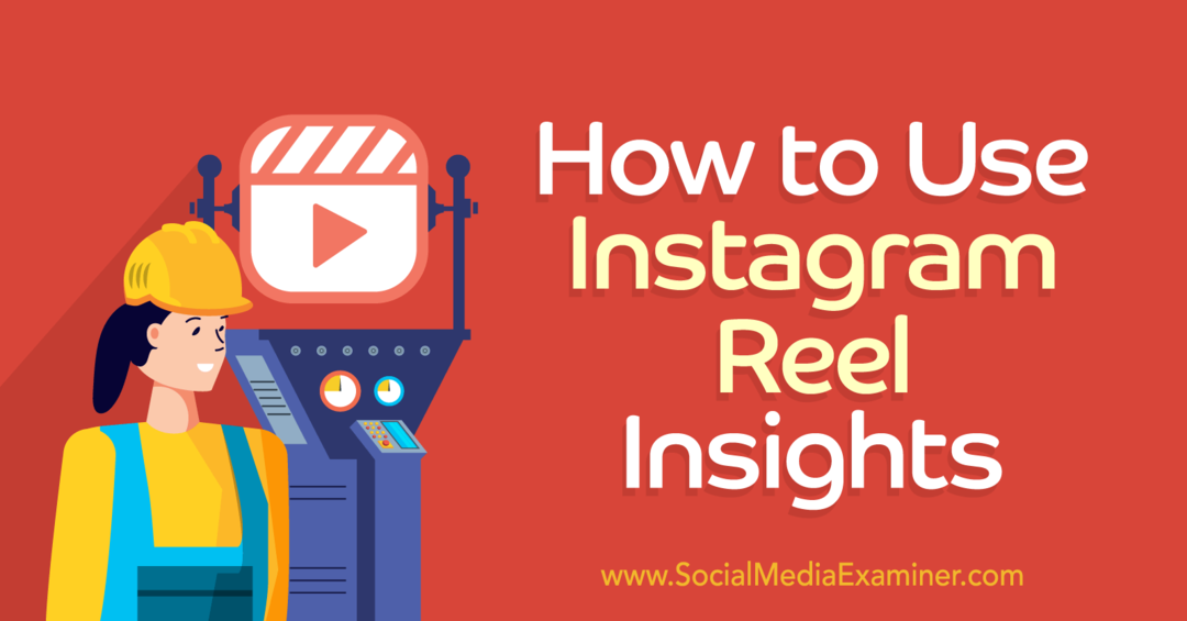 So verwenden Sie den Instagram Reels Insights-Social Media Examiner