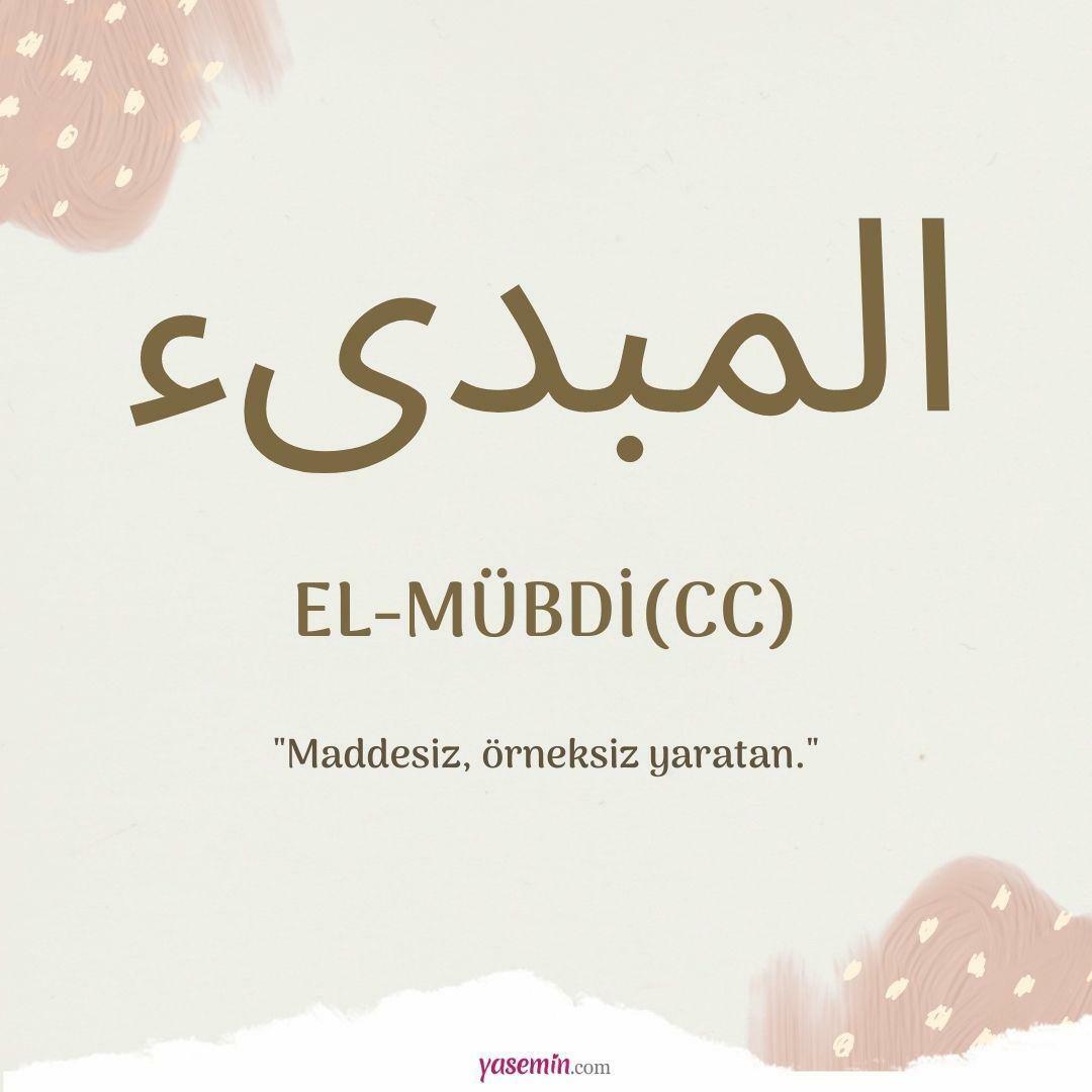 Was bedeutet al-Mubdi (cc)?