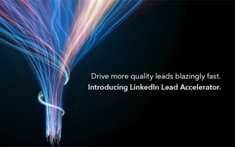LinkedIn Lead Accelerator ist "die effektivste Möglichkeit für Vermarkter, professionelle Kunden auf und außerhalb der LinkedIn-Plattform zu erreichen, zu fördern und zu gewinnen".