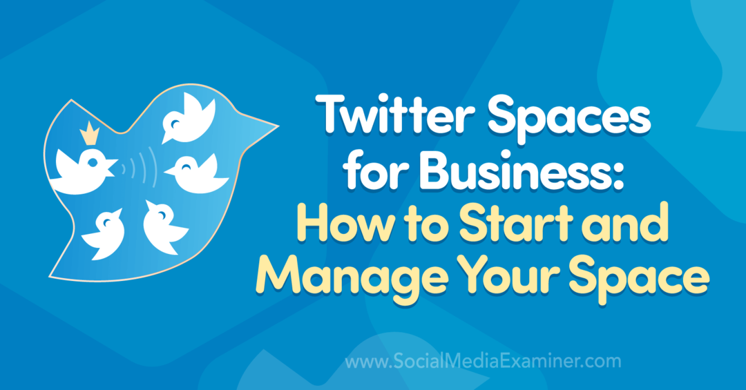 Twitter Spaces for Business: So starten und verwalten Sie Ihren Space von Madalyn Sklar auf Social Media Examiner.
