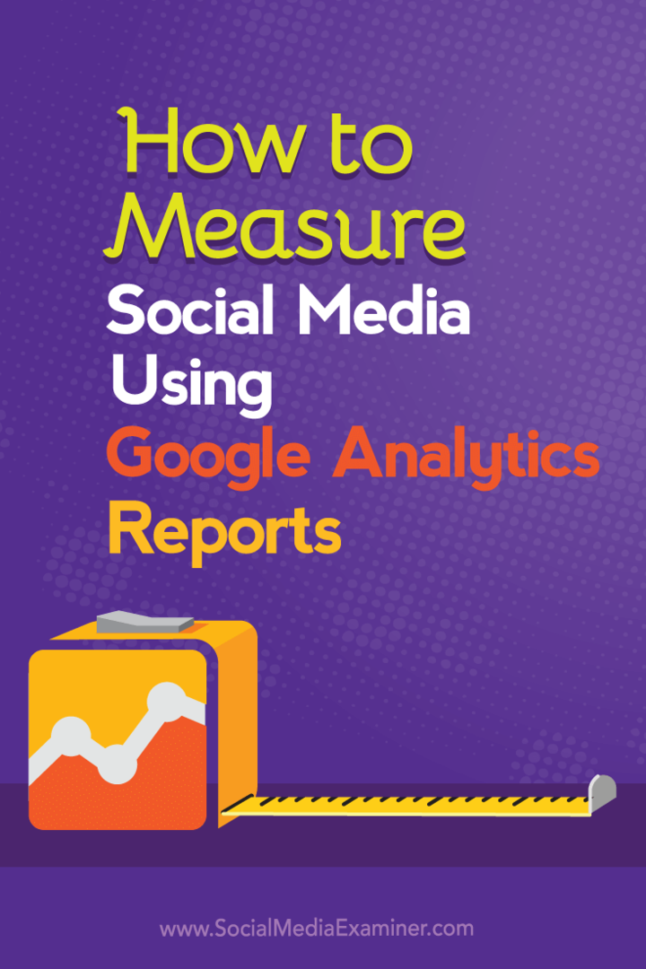 Messen Sie die Auswirkungen von Social Marketing mit Google Analytics