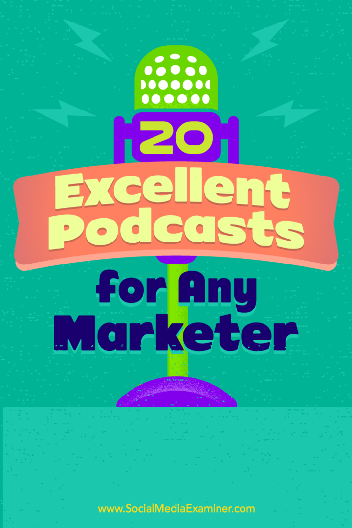 20 exzellente Podcasts für jeden Vermarkter von Ray Edwards auf Social Media Examiner.