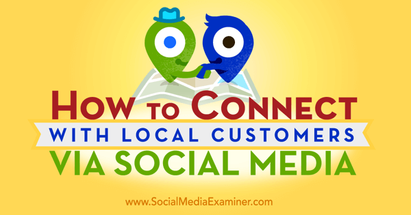 Verwenden Sie soziale Medien, um mit lokalen Kunden in Kontakt zu treten