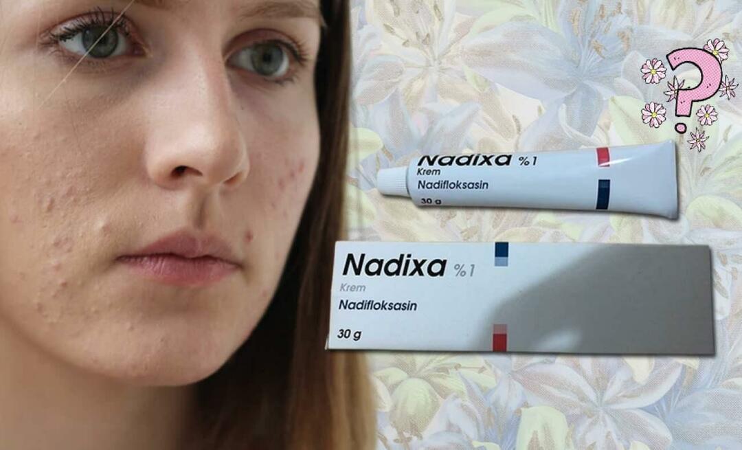Was bewirkt die Nadixa-Creme? Wie verwende ich Nadixa-Creme? Nadixa-Cremepreis 2023