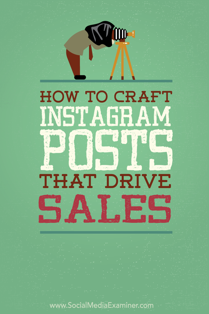 So erstellen Sie Instagram-Posts, die den Umsatz steigern: Social Media Examiner