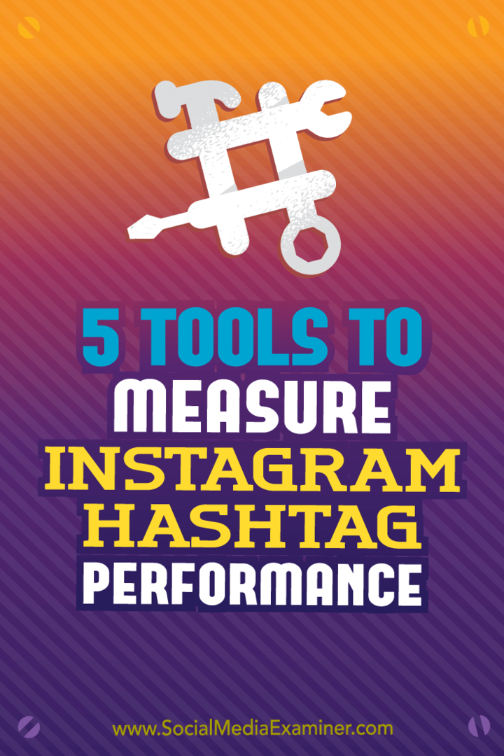 5 Tools zur Messung der Instagram-Hashtag-Leistung von Krista Wiltbank auf Social Media Examiner.