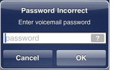 iPhone-Fehler Meldung "Passwort falsch Voicemail-Passwort eingeben"