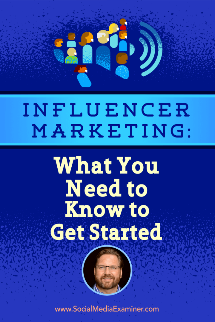 Influencer Marketing: Was Sie wissen müssen, um loszulegen: Social Media Examiner