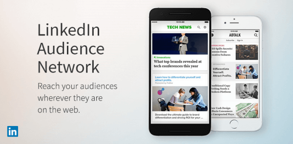 LinkedIn erweitert neues LinkedIn Audience Network.