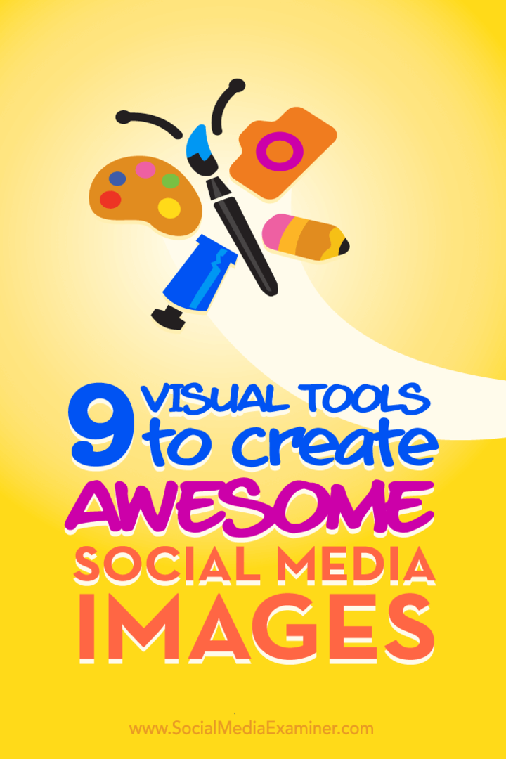 9 Visuelle Tools zum Erstellen fantastischer Social Media-Bilder: Social Media Examiner
